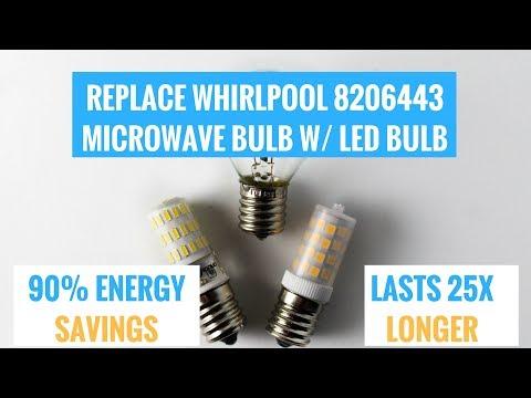 Replace Whirlpool Microwave Bulb 8206443 with LED Bulb & SAVE MONEY$$!
