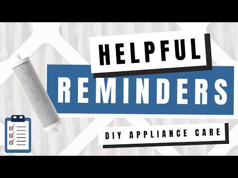 Helpful Reminders | Appliance Cleaning and Filter Replacement Reminders