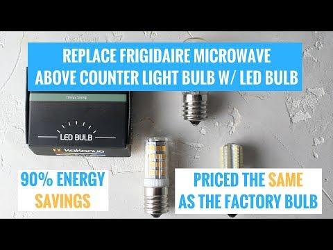 Replace Frigidaire Microwave Light Bulb W/ AFFORDABLE LED Bulb and SAVE MONEY!
