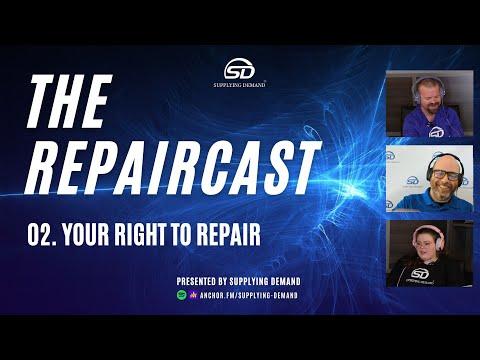 02. Your Right to Repair | The RepairCast