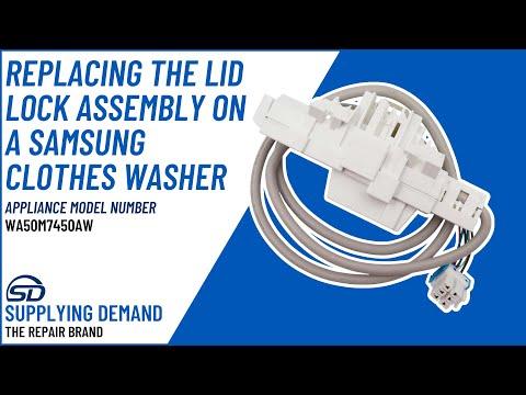 How to Replace Supplying Demand DC34-00025E Lid Lock Assembly on a Samsung Washer model WA50M7450AW
